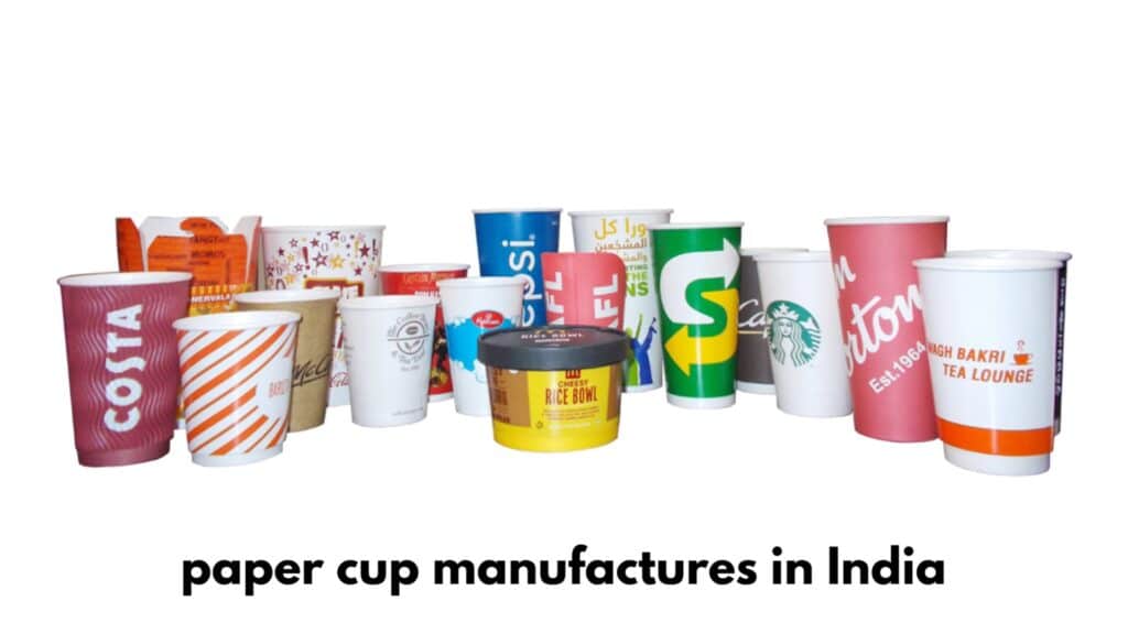 paper cup manufactures in India