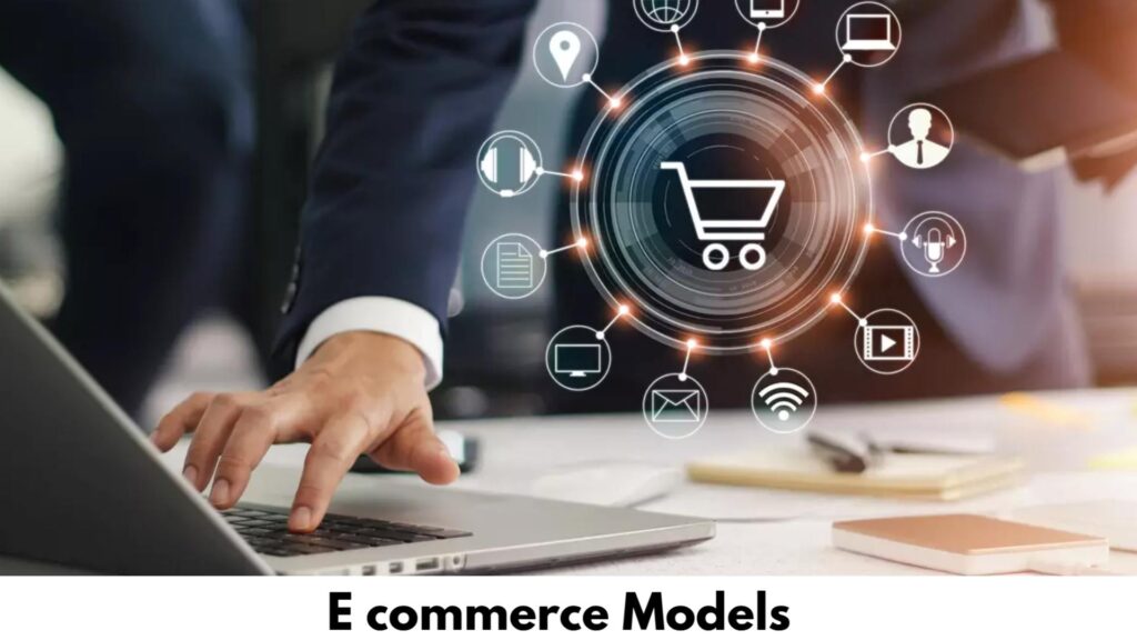 E commerce Models