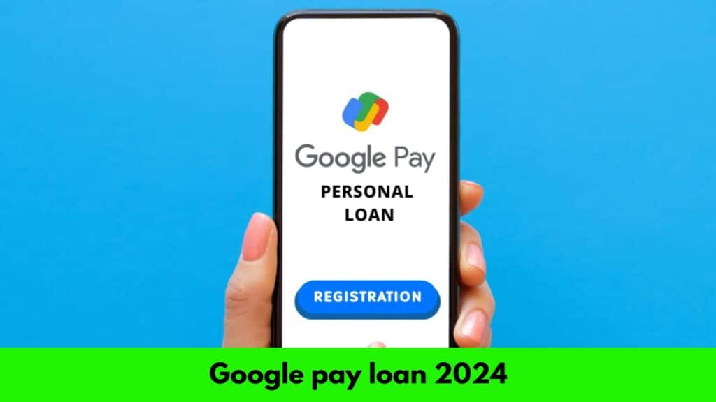 Google pay loan 2024