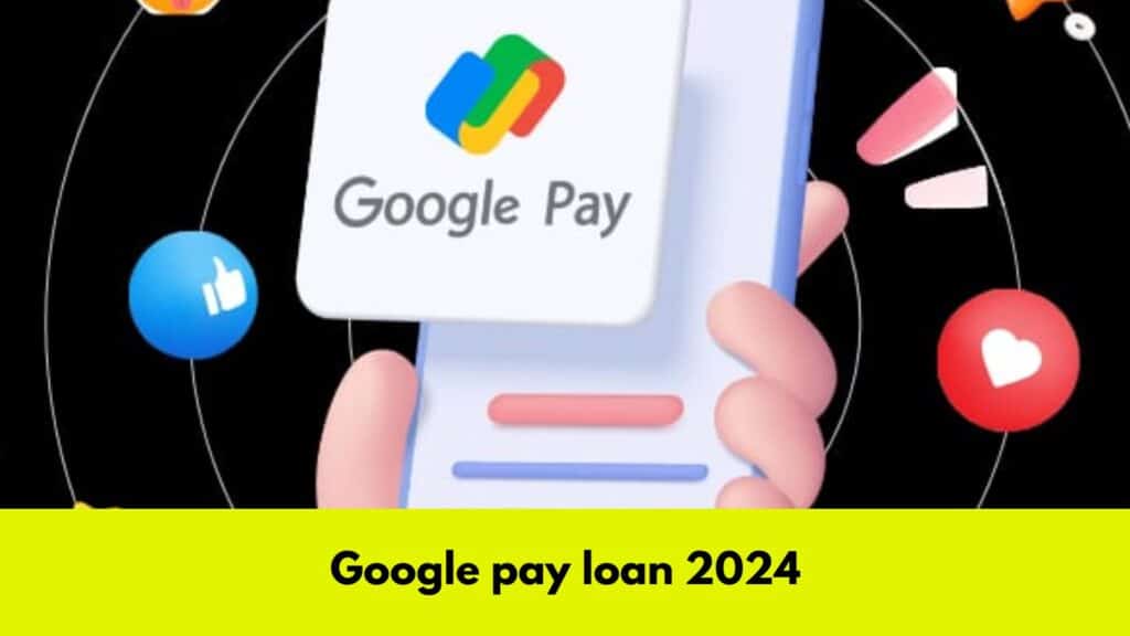 Google pay loan 2024