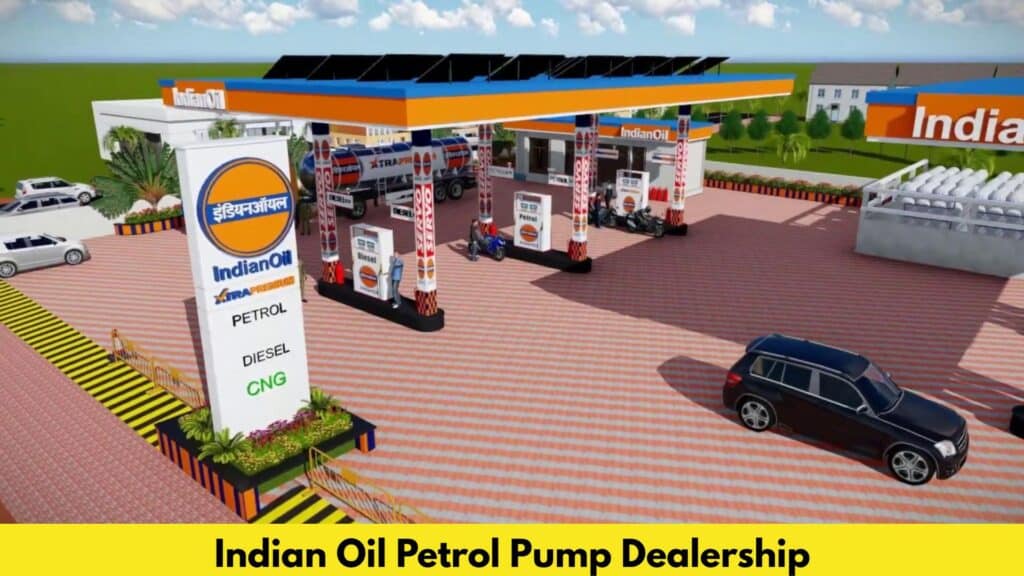 Indian Oil Petrol Pump Dealership